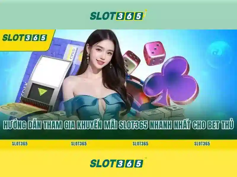 Slot365: Cổng trò chơi đánh bạc trực tuyến hàng đầu