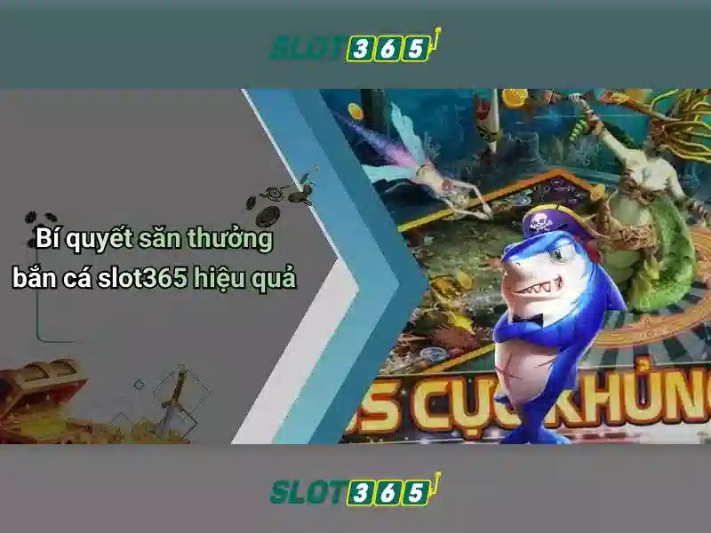 Slot365: Trải nghiệm sòng bạc trực tuyến đáng tin cậy