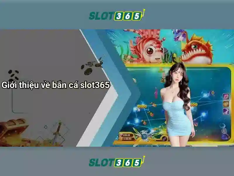 Slot365: Khám phá nền tảng slot trực tuyến an toàn và thú vị