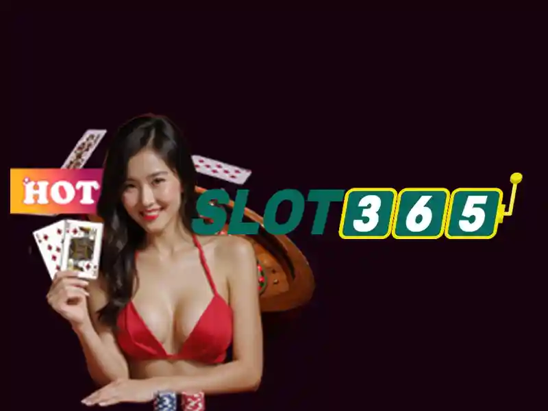 Slot365 - Trải nghiệm trò chơi máy đánh bạc trực tuyến hàng đầu